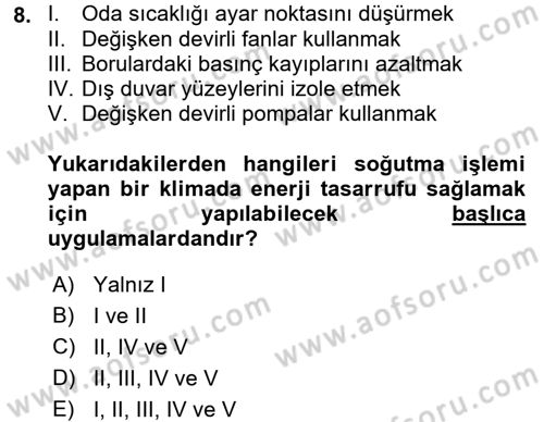 Isıtma Havalandırma ve Klima Sistemlerinde Enerji Ekonomisi Dersi 2015 - 2016 Yılı (Vize) Ara Sınav Soruları 8. Soru
