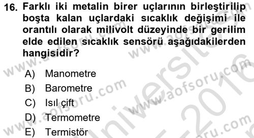 Isıtma Havalandırma ve Klima Sistemlerinde Enerji Ekonomisi Dersi 2015 - 2016 Yılı (Final) Dönem Sonu Sınavı 16. Soru