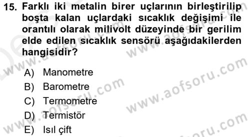 Isıtma Havalandırma ve Klima Sistemlerinde Enerji Ekonomisi Dersi 2015 - 2016 Yılı Tek Ders Sınavı 15. Soru