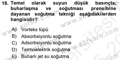 Isıtma Havalandırma ve Klima Sistemlerinde Enerji Ekonomisi Dersi 2015 - 2016 Yılı Tek Ders Sınav Soruları 18. Soru
