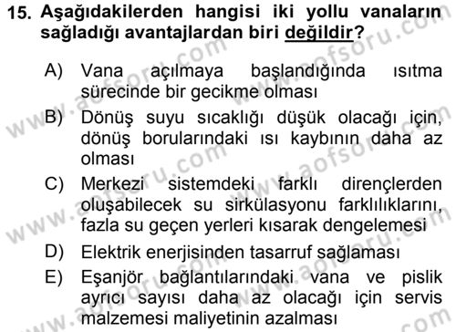 Isıtma Havalandırma ve Klima Sistemlerinde Enerji Ekonomisi Dersi 2016 - 2017 Yılı (Vize) Ara Sınav Soruları 15. Soru