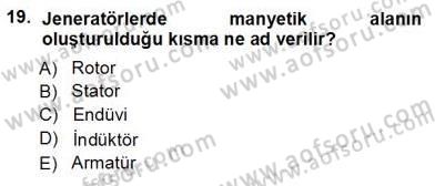 Elektrik Enerjisi Üretimi Dersi 2012 - 2013 Yılı (Vize) Ara Sınav Soruları 19. Soru