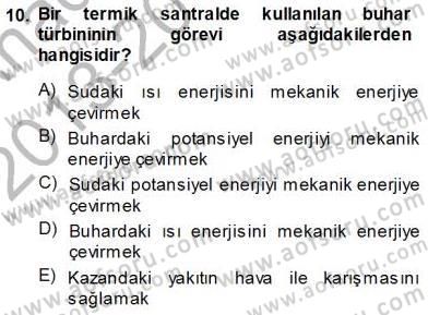 Elektrik Enerjisi Üretimi Dersi 2013 - 2014 Yılı (Vize) Ara Sınav Soruları 10. Soru