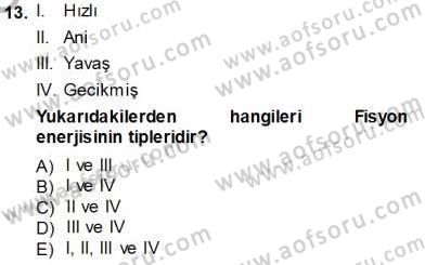 Elektrik Enerjisi Üretimi Dersi 2013 - 2014 Yılı (Vize) Ara Sınav Soruları 13. Soru