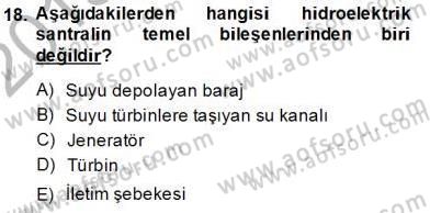 Elektrik Enerjisi Üretimi Dersi 2013 - 2014 Yılı (Vize) Ara Sınav Soruları 18. Soru