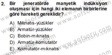 Elektrik Enerjisi Üretimi Dersi 2013 - 2014 Yılı (Vize) Ara Sınav Soruları 2. Soru