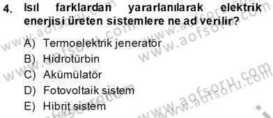 Elektrik Enerjisi Üretimi Dersi 2013 - 2014 Yılı (Vize) Ara Sınav Soruları 4. Soru