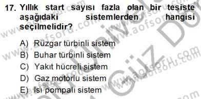 Elektrik Enerjisi Üretimi Dersi 2013 - 2014 Yılı (Final) Dönem Sonu Sınav Soruları 17. Soru
