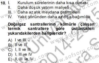 Elektrik Enerjisi Üretimi Dersi 2014 - 2015 Yılı (Vize) Ara Sınav Soruları 10. Soru