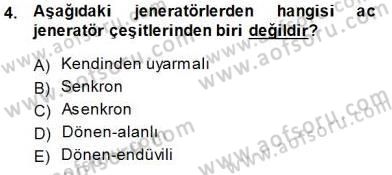 Elektrik Enerjisi Üretimi Dersi 2014 - 2015 Yılı (Vize) Ara Sınav Soruları 4. Soru