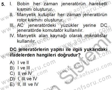 Elektrik Enerjisi Üretimi Dersi 2014 - 2015 Yılı (Vize) Ara Sınav Soruları 5. Soru