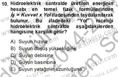 Elektrik Enerjisi Üretimi Dersi 2014 - 2015 Yılı (Final) Dönem Sonu Sınav Soruları 10. Soru