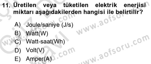 Elektrik Enerjisi Üretimi, İletimi Ve Dağıtımı Dersi 2019 - 2020 Yılı (Vize) Ara Sınav Soruları 11. Soru