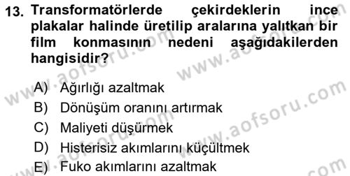 Elektrik Enerjisi Üretimi, İletimi Ve Dağıtımı Dersi 2019 - 2020 Yılı (Vize) Ara Sınav Soruları 13. Soru