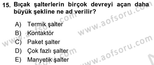 Elektrik Enerjisi Üretimi, İletimi Ve Dağıtımı Dersi 2019 - 2020 Yılı (Vize) Ara Sınav Soruları 15. Soru