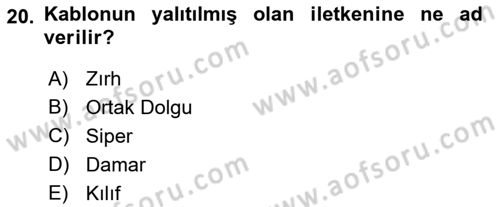 Elektrik Enerjisi Üretimi, İletimi Ve Dağıtımı Dersi 2019 - 2020 Yılı (Vize) Ara Sınav Soruları 20. Soru