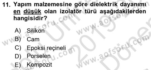 Elektrik Enerjisi Üretimi, İletimi Ve Dağıtımı Dersi 2019 - 2020 Yılı (Final) Dönem Sonu Sınav Soruları 11. Soru