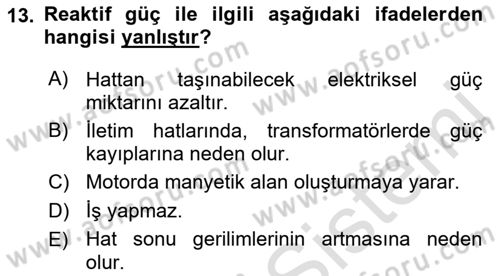 Elektrik Enerjisi Üretimi, İletimi Ve Dağıtımı Dersi 2019 - 2020 Yılı (Final) Dönem Sonu Sınav Soruları 13. Soru