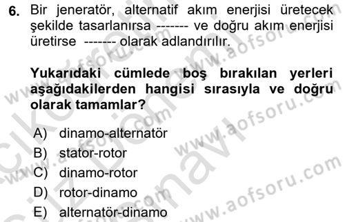 Elektrik Enerjisi Üretimi, İletimi Ve Dağıtımı Dersi 2019 - 2020 Yılı (Final) Dönem Sonu Sınav Soruları 6. Soru