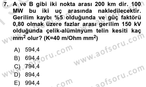 Elektrik Enerjisi Üretimi, İletimi Ve Dağıtımı Dersi 2019 - 2020 Yılı (Final) Dönem Sonu Sınav Soruları 7. Soru