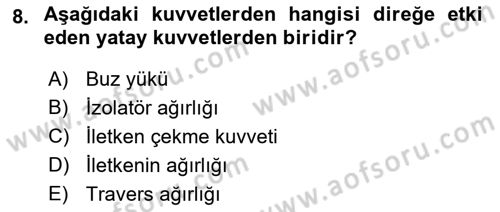 Elektrik Enerjisi Üretimi, İletimi Ve Dağıtımı Dersi 2019 - 2020 Yılı (Final) Dönem Sonu Sınav Soruları 8. Soru