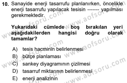 Enerji Tasarrufu Ve Çevre Dersi 2020 - 2021 Yılı Yaz Okulu Sınav Soruları 10. Soru