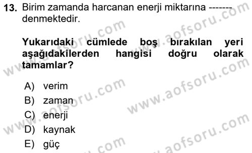 Enerji Tasarrufu Ve Çevre Dersi 2020 - 2021 Yılı Yaz Okulu Sınav Soruları 13. Soru