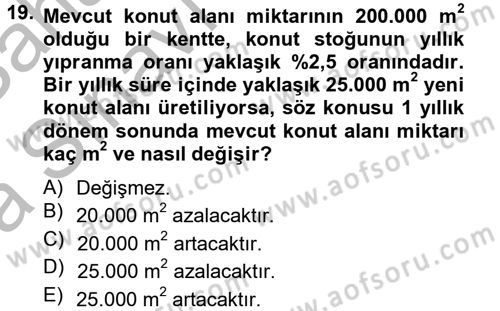Gayrimenkul Ekonomisi Dersi 2012 - 2013 Yılı (Vize) Ara Sınav Soruları 19. Soru