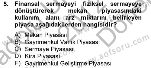 Gayrimenkul Ekonomisi Dersi 2012 - 2013 Yılı (Final) Dönem Sonu Sınav Soruları 5. Soru