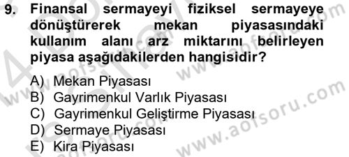 Gayrimenkul Ekonomisi Dersi 2013 - 2014 Yılı Tek Ders Sınav Soruları 9. Soru