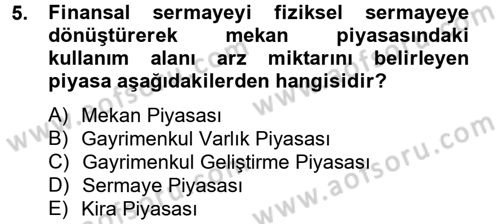 Gayrimenkul Ekonomisi Dersi 2014 - 2015 Yılı (Final) Dönem Sonu Sınav Soruları 5. Soru