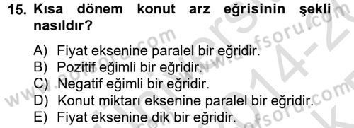 Gayrimenkul Ekonomisi Dersi 2014 - 2015 Yılı Tek Ders Sınav Soruları 15. Soru