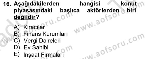 Gayrimenkul Ekonomisi Dersi 2014 - 2015 Yılı Tek Ders Sınav Soruları 16. Soru