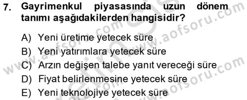 Gayrimenkul Ekonomisi Dersi 2014 - 2015 Yılı Tek Ders Sınav Soruları 7. Soru