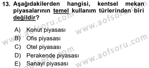 Gayrimenkul Ekonomisi Dersi 2015 - 2016 Yılı (Vize) Ara Sınav Soruları 13. Soru