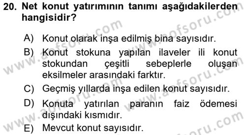 Gayrimenkul Ekonomisi Dersi 2015 - 2016 Yılı (Final) Dönem Sonu Sınav Soruları 20. Soru