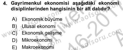 Gayrimenkul Ekonomisi Dersi 2016 - 2017 Yılı (Vize) Ara Sınav Soruları 4. Soru