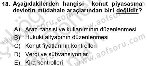 Gayrimenkul Ekonomisi Dersi 2016 - 2017 Yılı (Final) Dönem Sonu Sınav Soruları 18. Soru