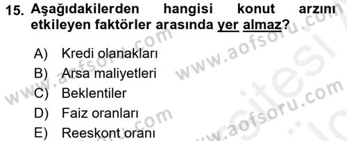 Gayrimenkul Ekonomisi Dersi 2017 - 2018 Yılı 3 Ders Sınav Soruları 15. Soru