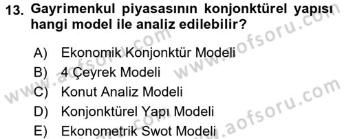 Gayrimenkul Ekonomisi Dersi 2017 - 2018 Yılı (Vize) Ara Sınav Soruları 13. Soru