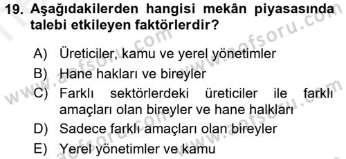 Gayrimenkul Ekonomisi Dersi 2017 - 2018 Yılı (Vize) Ara Sınav Soruları 19. Soru