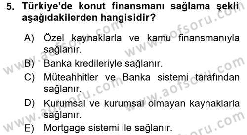 Gayrimenkul Ekonomisi Dersi 2017 - 2018 Yılı (Vize) Ara Sınav Soruları 5. Soru
