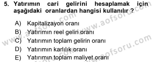 Gayrimenkul Ekonomisi Dersi 2017 - 2018 Yılı (Final) Dönem Sonu Sınav Soruları 5. Soru