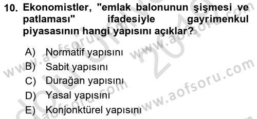 Gayrimenkul Ekonomisi Dersi 2018 - 2019 Yılı 3 Ders Sınav Soruları 10. Soru