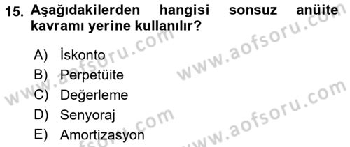 Gayrimenkul Ekonomisi Dersi 2018 - 2019 Yılı 3 Ders Sınav Soruları 15. Soru