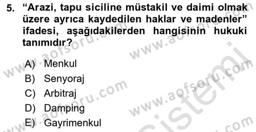 Gayrimenkul Ekonomisi Dersi 2018 - 2019 Yılı 3 Ders Sınav Soruları 5. Soru
