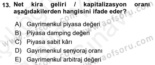 Gayrimenkul Ekonomisi Dersi 2018 - 2019 Yılı (Vize) Ara Sınavı 13. Soru