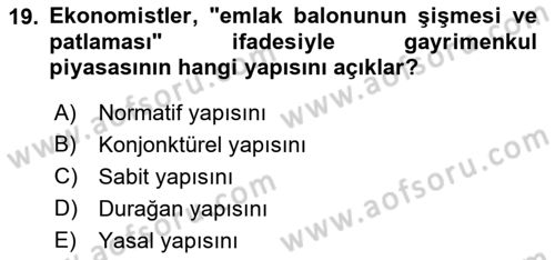 Gayrimenkul Ekonomisi Dersi 2018 - 2019 Yılı (Vize) Ara Sınav Soruları 19. Soru