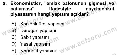 Gayrimenkul Ekonomisi Dersi 2018 - 2019 Yılı Yaz Okulu Sınav Soruları 8. Soru