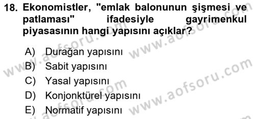 Gayrimenkul Ekonomisi Dersi 2021 - 2022 Yılı (Vize) Ara Sınavı 18. Soru